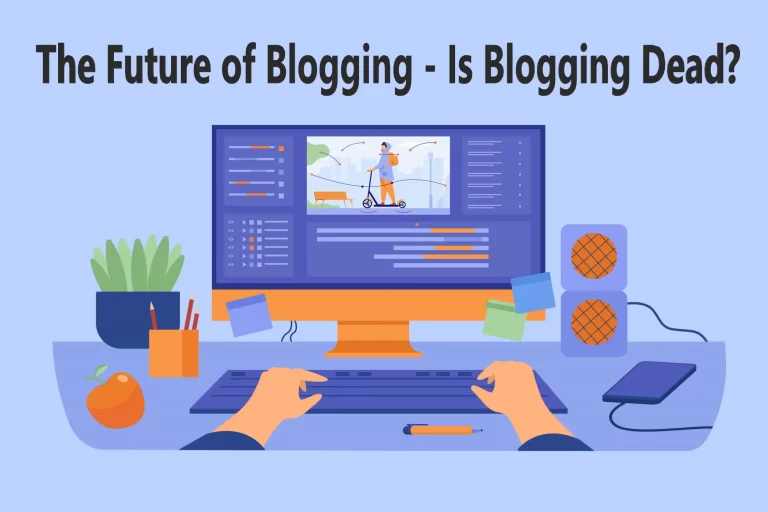 What is the Future of Blogging